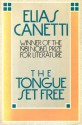 The Tongue Set Free: Remembrance of a European Childhood - Elias Canetti, Joachim Neugroschel