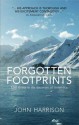 Forgotten Footprints: Lost Stories in the Discovery of Antarctica - John Harrison