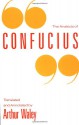 The Analects of Confucius - Confucius, Arthur Waley