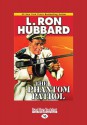 The Phantom Patrol (Large Print 16pt) - L. Ron Hubbard