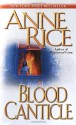 Blood Canticle (The Vampire Chronicles, #10) - Anne Rice