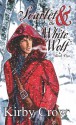 Scarlet and the White Wolf: The Pedlar and the Bandit King - Kirby Crow