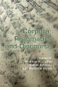 Corpora: Pragmatics And Discourse: Papers From The 29th International Conference On English Language Research On Computerized Corpora (Icame 29). Ascona, ... 14 18 May 2008. (Language & Computers) - Andreas H. Jucker, Daniel Schreier, Marianne Hundt