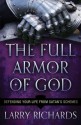 Full Armor of God, The: Defending Your Life From Satan's Schemes - Lawrence O. Richards