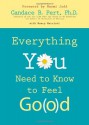 Everything You Need to Know to Feel Go(o)d - Candace B. Pert, Nancy Marriott