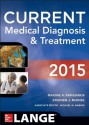 CURRENT Medical Diagnosis and Treatment 2015 - Maxine A. Papadakis, Stephen J. McPhee, Michael W. Rabow