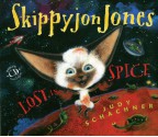 Skippyjon Jones Lost in Spice - Judy Schachner