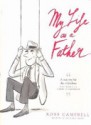 My Life As A Father - Ross Campbell, Shelley Gare, Barry Humphries