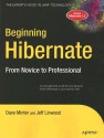 Beginning Hibernate: From Novice to Professional - Dave Minter, Jeff Linwood