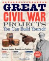 Great Civil War Projects You Can Build Yourself - Maxine Anderson