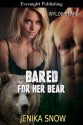 Bared for Her Bear (Wylde Bears) - Jenika Snow