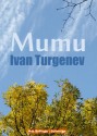 Mumu (Audio Book Edition) - Ivan Turgenev, Max Bollinger, Constance Garnett