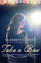 Take a Bow - Elizabeth Eulberg