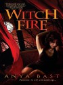 Witch Fire (Elemental Witches #1) - Anya Bast