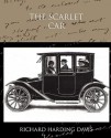 The Scarlet Car - Richard Harding Davis