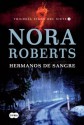 Hermanos de sangre (Trilogía Signo del Siete I) (Spanish Edition) - Nora Roberts