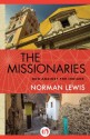 The Missionaries: God Against the Indians - Norman Lewis