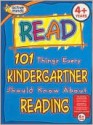 101 Things Every Kindergartner Should Know About Reading (Active Minds Series) - Natalie Goldstein, Anne Schreiber, Susan A. Miller