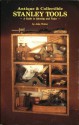 Antique and Collectible Stanley Tools a Guide to Identity and Value - John Walter