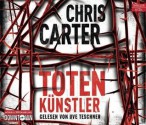 Totenkünstler - Chris Carter, Uve Teschner