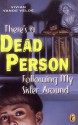 There's a Dead Person Following My Sister Around - Vivian Vande Velde