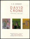 David Crone: Paintings 1964-1991 - Brian Kennedy, David Crone, Slavka Sverakova, Martyn Anglesea