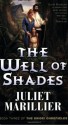The Well of Shades (Bridei Chronicles) - Juliet Marillier