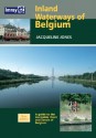 Inland Waterways of Belgium: A Guide to Navigable Rivers and Canals of Belgium - Jacqueline Jones