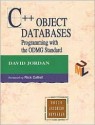 C++ Object Databases: Programming with the ODMG Standard - David Jordan