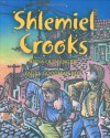 Shlemiel Crooks - Anna Olswanger, Paula Goodman Koz