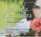 Tuscan Rose - Belinda Alexandra, Caroline Lee