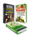 Herbal Antibiotics Box Set: 66 The Best Herbal Remedies for Fighting Viruses and Diseases Naturally Without any Chemicals (herbal medicine, home remedies, natural medicine) - Lalo Logan, Ronald Collins, Michelle Allen