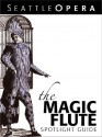 The Magic Flute Spotlight Guide (2010-11 Season) - Jonathan Dean