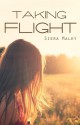 Taking Flight - Siera Maley