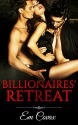 Gay: Billionaire Romance: Billionaires Retreat (MMM Menage a Trois Holiday Alpha Male ) (Contemporary LGBT Fantasy) - Em Covax