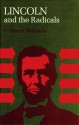 Lincoln and the Radicals - T. Harry Williams