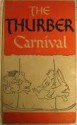 The Thurber Carnival - James Thurber