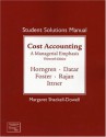 Student Solutions Manual for Cost Accounting - Charles T. Horngren, Srikant Datar, George Foster, Madhav Rajan, Chris Ittner, Margaret Shackell-Dowell