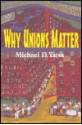 Why Unions Matter - Michael D. Yates