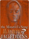 Malwyn [The Minstrel's Song #3] - Jac Eddins