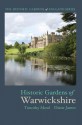 Historic Gardens of Warwickshire - Timothy Mowl