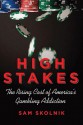 High Stakes - Sam Skolnik