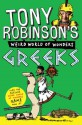 Tony Robinson's Weird World of Wonders! Greeks - Tony Robinson