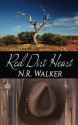 Red Dirt Heart (Red Dirt #1) - N.R. Walker