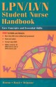 LPN/LVN Student Nurse Handbook: Core Concepts and Essential Skills [With CDROM] - Nancy J. Brown, B. Gayle Twiname, Sandra M. Boyd