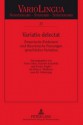 Variatio Delectat: Empirische Evidenzen Und Theoretische Passungen Sprachlicher Variation Herausgegeben Von Peter Gilles, Joachim Scharloth Und Evelyn Ziegler Fuer Klaus J. Mattheier Zum 65. Geburtstag - Peter Gilles, Joachim Scharloth, Evelyn Ziegler