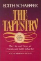 The Tapestry: The Life and Times of Francis and Edith Schaeffer - Edith Schaeffer