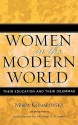 Women in the Modern World: Their Education and Their Dilemmas - Mirra Komarovsky, Michael S. Kimmel