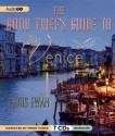 The Good Thief's Guide to Venice [ THE GOOD THIEF'S GUIDE TO VENICE BY Ewan, Chris ( Author ) Jan-17-2012 - Chris Ewan