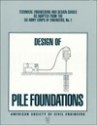 Design Of Pile Foundations - United States Army: Corps of Engineers